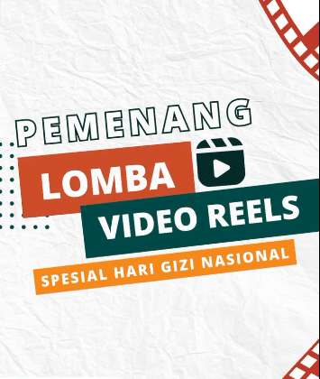 Pengumuman Pemenang Lomba Video Reels Spesial Hari Gizi Nasional!